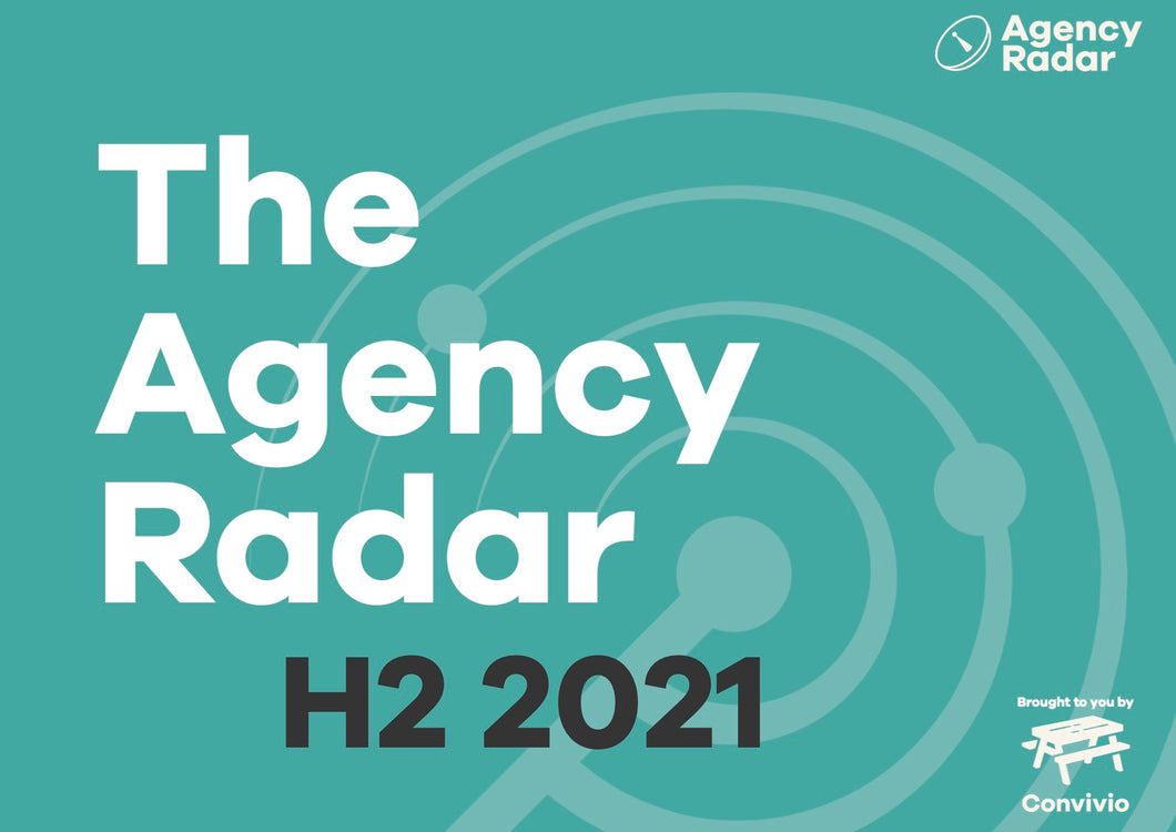 Agency Radar Report H2 2021